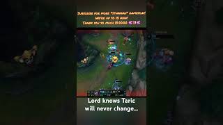 Taric quotLord knows I cant chAaAaAaAangequot taric shorts viral [upl. by Nolyar]