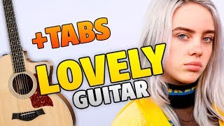 Billie Eilish – Lovely fingerstyle guitar cover with tabs and karaoke lyrics [upl. by Elyc220]