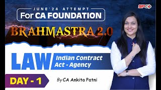 CA FOUNDATION BRAHMASTRA 20 LAW INDIAN CONTRACT ACT AGENCY LECTURE 1  CA ANKITA PATNI [upl. by Arteid]