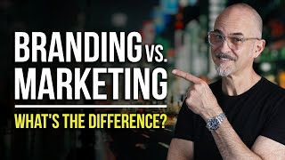 Branding vs Marketing Whats the Difference [upl. by Torp]