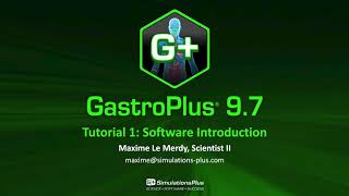 GastroPlus® Tutorial Getting Started with GastroPlus  A Software Introduction [upl. by Jepson]