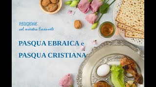 Pasqua ebraica e la Pasqua cristiana [upl. by Retsae]