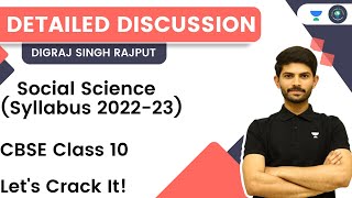 CBSE Class 10th  Detailed Discussion  Social Science Syllabus 202223 Digraj Singh Rajput [upl. by Enninaej]