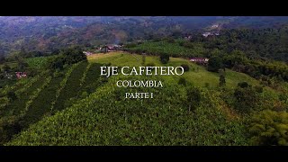 Eje Cafetero Parte 1 Colombia [upl. by Harvard352]