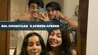 Bole chudiyaan X Afreen Afreen  cover by Anuj rehan Bharat ChandakTanishka bahl and Ananya sharma [upl. by Gannes285]