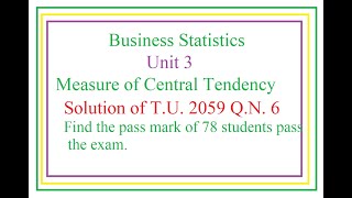 Business Statistics Unit 3  Central Tendency [upl. by Ynaffi333]