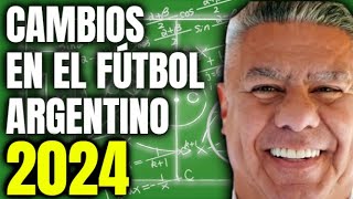 Cambia siempre cambia  Explicando con tiempo como disfrutaremos el fútbol argentino en 2024 [upl. by Leimad]