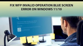 How to Fix WFP Invalid Operation Error on Windows 1110  Windows Blue Screen Solution  Windows 11 [upl. by Guimar]