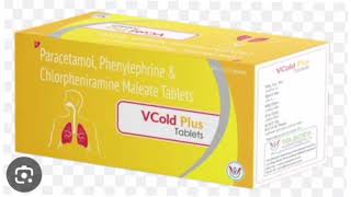 VCold Plus Tablets Paracetamol Phenylephrine amp Chlorpheniramine Maleate Tablets [upl. by Hgielsel418]