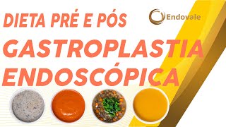 Dieta Pré e Pós Gastroplastia Endoscópica [upl. by Attiuqihc]