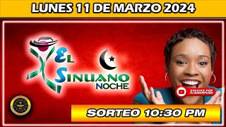 Resultado de EL SINUANO NOCHE del LUNES 11 de marzo del 2024 chance sinuanonoche [upl. by Fanestil]