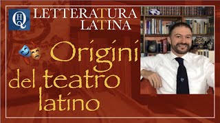 Letteratura latina 2 Origini del teatro latino [upl. by Eillam]