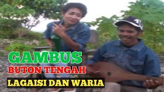 Gambus Buton Tengah Lagaisi dan Waria [upl. by Vanderhoek]