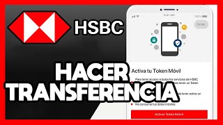 ✅COMO HACER UNA TRANSFERENCIA BANCARIA EN HSBC [upl. by Sorenson]