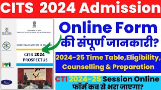 CITS Admission Form 2024 शुरू CTI Online Form 2024 Cits Entrance Exam amp Counselling  cits cti [upl. by Anaerda744]