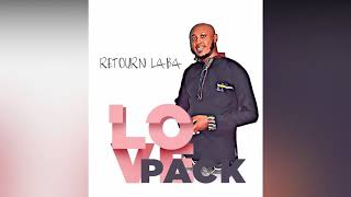 05 RETOURN LABA  Jeckel Ze Angel LOVE PACK AUDIO ALBUM OFFICIAL [upl. by Eceerahs376]