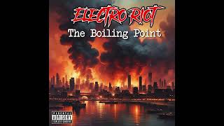 Electro Riot  The Boiling Point Durdens Club Mix [upl. by Pump55]