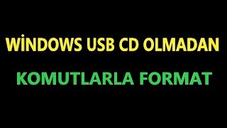 usb ve cd olmadan format atma windows 7 8 10 2 Komutlar ile [upl. by Smitty16]