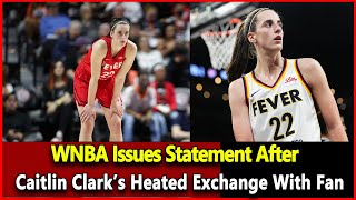 Just received news WNBA Issues Statement After Caitlin Clark’s Heated Exchange With Fan Wnba News [upl. by Helsell]