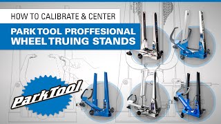 How To Calibrate amp Center Park Tool Professional Wheel Truing Stands [upl. by Consolata722]