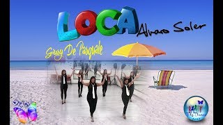 LOCA Alvaro Soler Coreografia Giusy De Pasquale Ballo di Gruppo  Fly Dance [upl. by Yspyg]