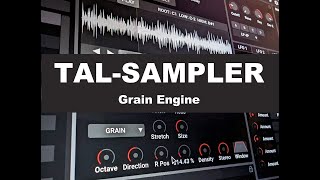 TAL Sampler Grain Engine Demo [upl. by Nilrem]