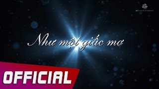 Mỹ Tâm  Như Một Giấc Mơ LIKE A DREAM Lyric Video [upl. by Atiuqa205]