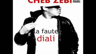 cheb zebi la faute diali [upl. by Speroni518]