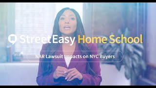 NAR Settlement Industry Changes What NYC Home Buyers Need to Know  StreetEasy Home School [upl. by Ecaroh178]