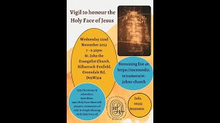 Live Holy Face of Jesus Prayer Vigil  700pm GMT from St John the Evangelist Church Kilbarrack Dn [upl. by Remo752]