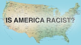 Is America Racist [upl. by Leund]