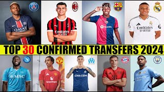 TOP 30 CONFIRMED TRANSFERS SUMMER 2024 🔥OsimhenLukakuMbappéGreenwoodNico Williams ✅ [upl. by Cypro]