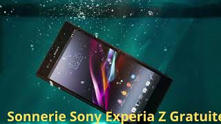 Telecharger Sonnerie Sony Experia Z  Sonnerie 2024  Sonnerietel [upl. by Raven372]