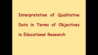 Qualitative Data Interpretation Educational Research [upl. by Odlabso887]