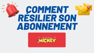 Comment résilier son abonnement Le Journal de Mickey  résiliation economies journaldemickey [upl. by Blane]