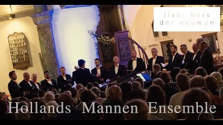 Het Hollands Mannen Ensemble  Live Rots der Eeuwen [upl. by Aicert]