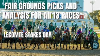 Fair Grounds Picks and Analysis for All 13 Races  Lecomte Stakes Day [upl. by Aititel]