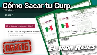 Como Sacar Tu CURP Por Internet Gratis y Facil 2022 Solo Iron Reyes [upl. by Given]