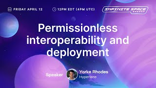 Permissionless Interoperability and Deployment Infinite Space Bazaar [upl. by Sholley]