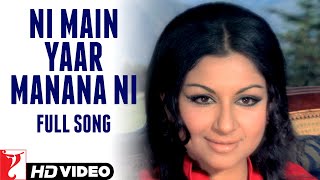 Ni Main Yaar Manana Ni  Full Song  Daag  Rajesh Khanna Sharmila Tagore  Lata Mangeshkar [upl. by Ikim]