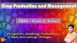 Crop production and management  CBSC class 8  Science  Part  4 [upl. by Idelle252]