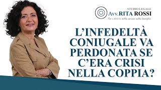 L’infedeltà coniugale va perdonata se c’era crisi nella coppia [upl. by Nosremaj87]