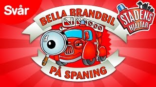 På Spaning med Bella Brandbil  Svår [upl. by Atiken750]