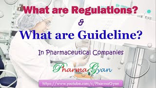 What are Regulations  Directives and Guidelines for Pharmaceutical Companies [upl. by Ayotahc]