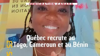 Québec recrute au Togo Cameroun et au Bénin jusquen juillet 2024 [upl. by Antonio773]