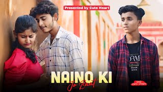 Naino Ki Jo Baat Naina Jaane Hai  Heart Touching Cute Sad Love Story  New Hindi Songs  Cute Heart [upl. by Grimaud]