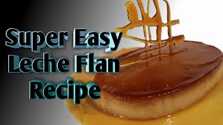 Super Easy Leche Flan Recipe [upl. by Ardnuassac]