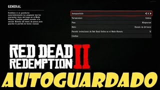 Como activar el AUTOGUARDADO en Red Dead Redemption 2 ✔️ [upl. by Ossie]