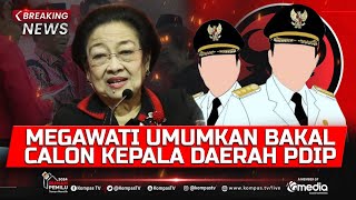 BREAKING NEWS  Ketum PDIP Megawati Umumkan Daftar Bakal Calon Kepala Daerah Pilkada 2024 [upl. by Gale]