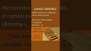 Bande Annonce  Pain aux lentilles corail Sans gluten recette simple facile rapide [upl. by Antonin]